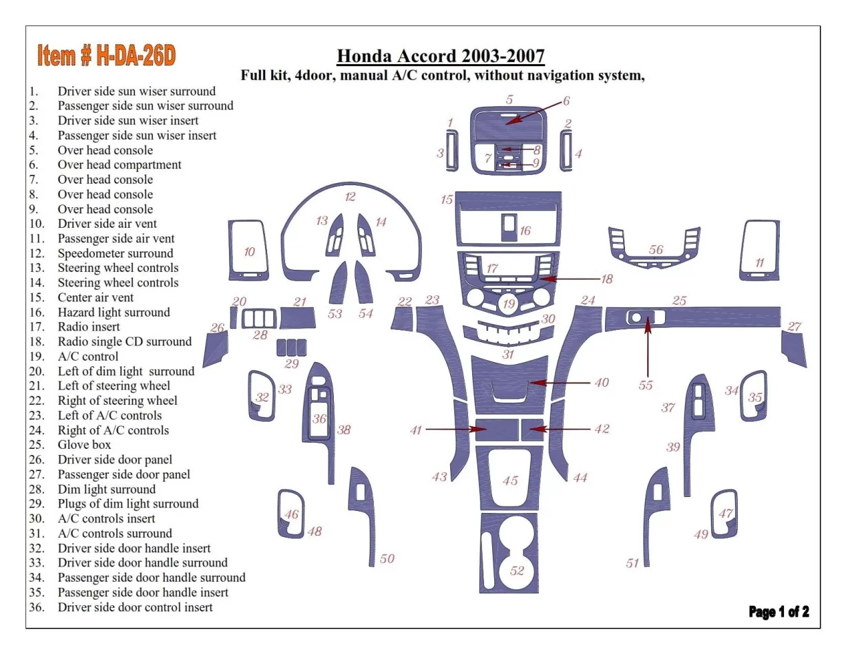 Honda Accord 2003-2007 Kompletná sada, Manuálna prevodovka Ovládanie klimatizácie, Bez systému NAVI, 4-dverový interiér BD Dash 