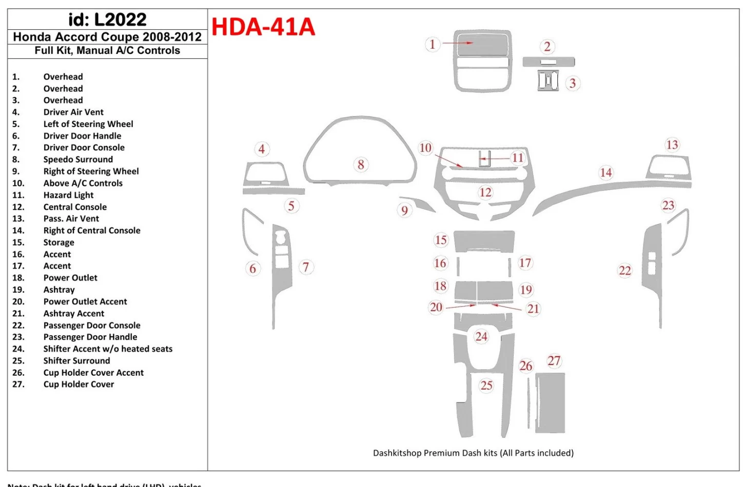 Honda Accord 2008-2012, kompletná súprava, 2 dvere (kupé), manuálna prevodovka AC Ovládanie interiéru BD Dash Trim Kit - 1