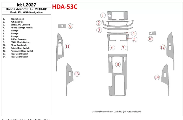 Základná súprava Honda Accord 2013-UP so súpravou obloženia interiéru NAVI BD - 1 Základná súprava Honda Accord 2013-UP so súpravou obloženia interiéru NAVI BD - 1
