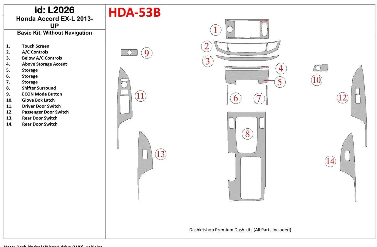 Základná sada Honda Accord 2013-UP, bez súpravy NAVI interiéru BD Dash Trim Kit - 1