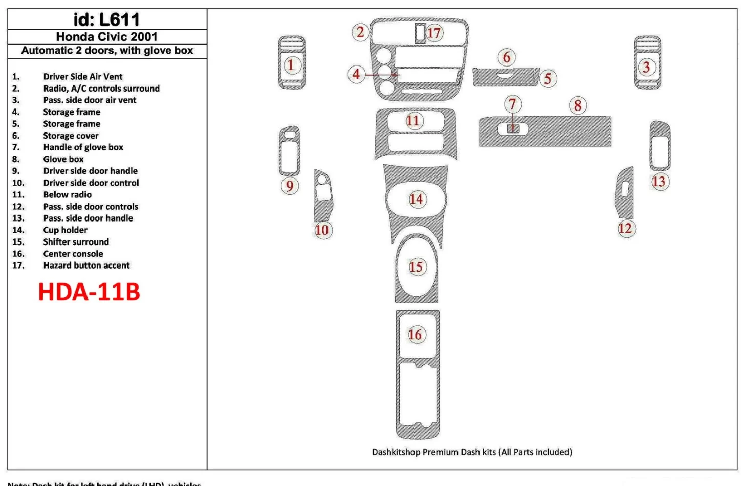 Honda Civic 2001-2001 Automatická prevodovka, 2 dvere, so žeraviacou skriňou, 17 súprava dielov Interiér BD Dash Trim Kit - 1