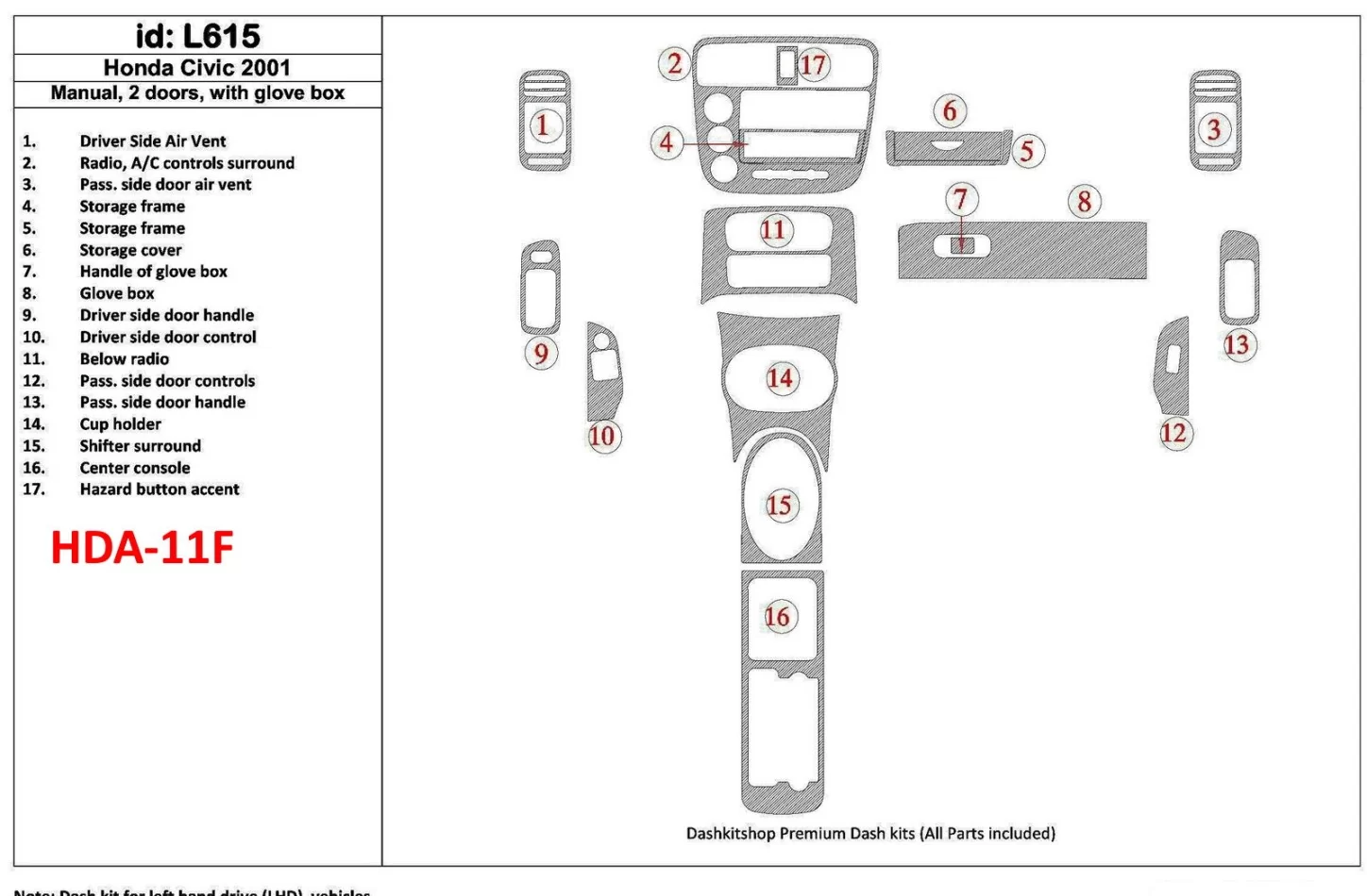 Honda Civic 2001-2001 manuálna prevodovka, 2 dvere, so žeraviacou skriňou, sada 17 dielov Interiér BD Dash Trim Kit - 1