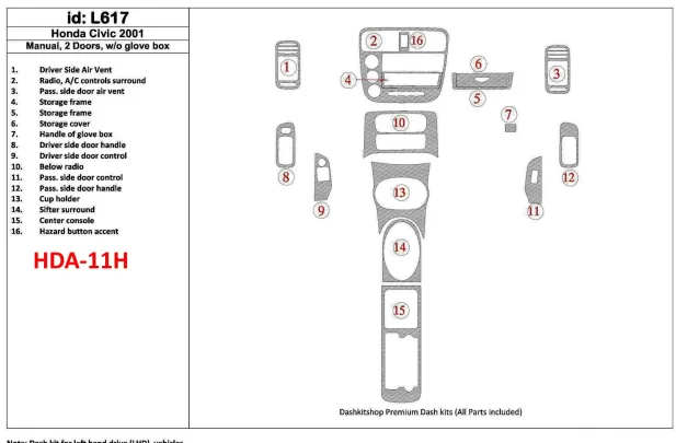 Honda Civic 2001-2001 manuálna prevodovka, 2 dvere, bez žeraviacej skrinky, sada 16 dielov Interiér BD Dash Trim Kit - 1