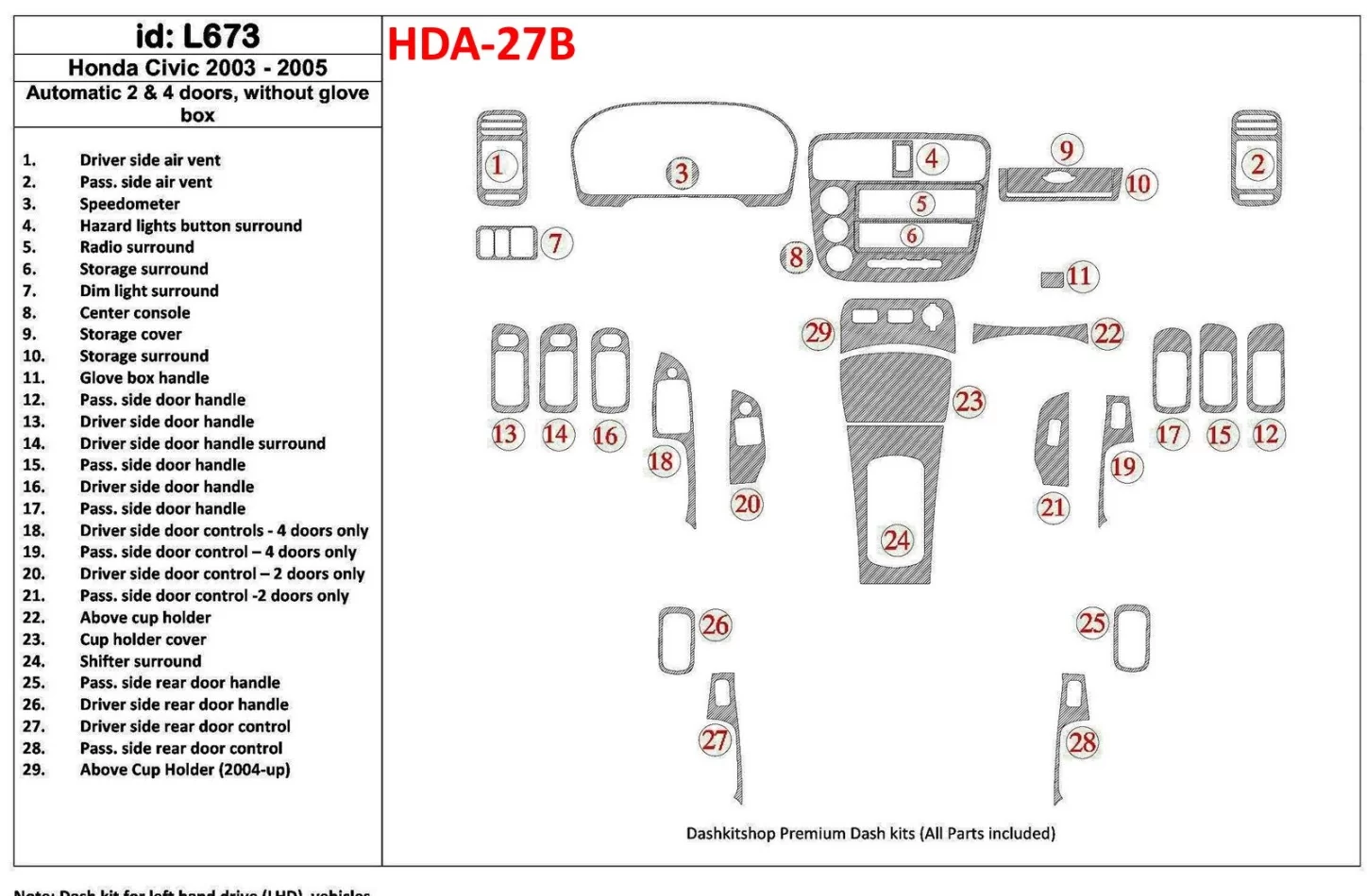 Honda Civic 2003-2005 Automatická prevodovka, 2 alebo 4 dvere, bez žeraviacej skrinky Interiér BD Dash Trim Kit - 1