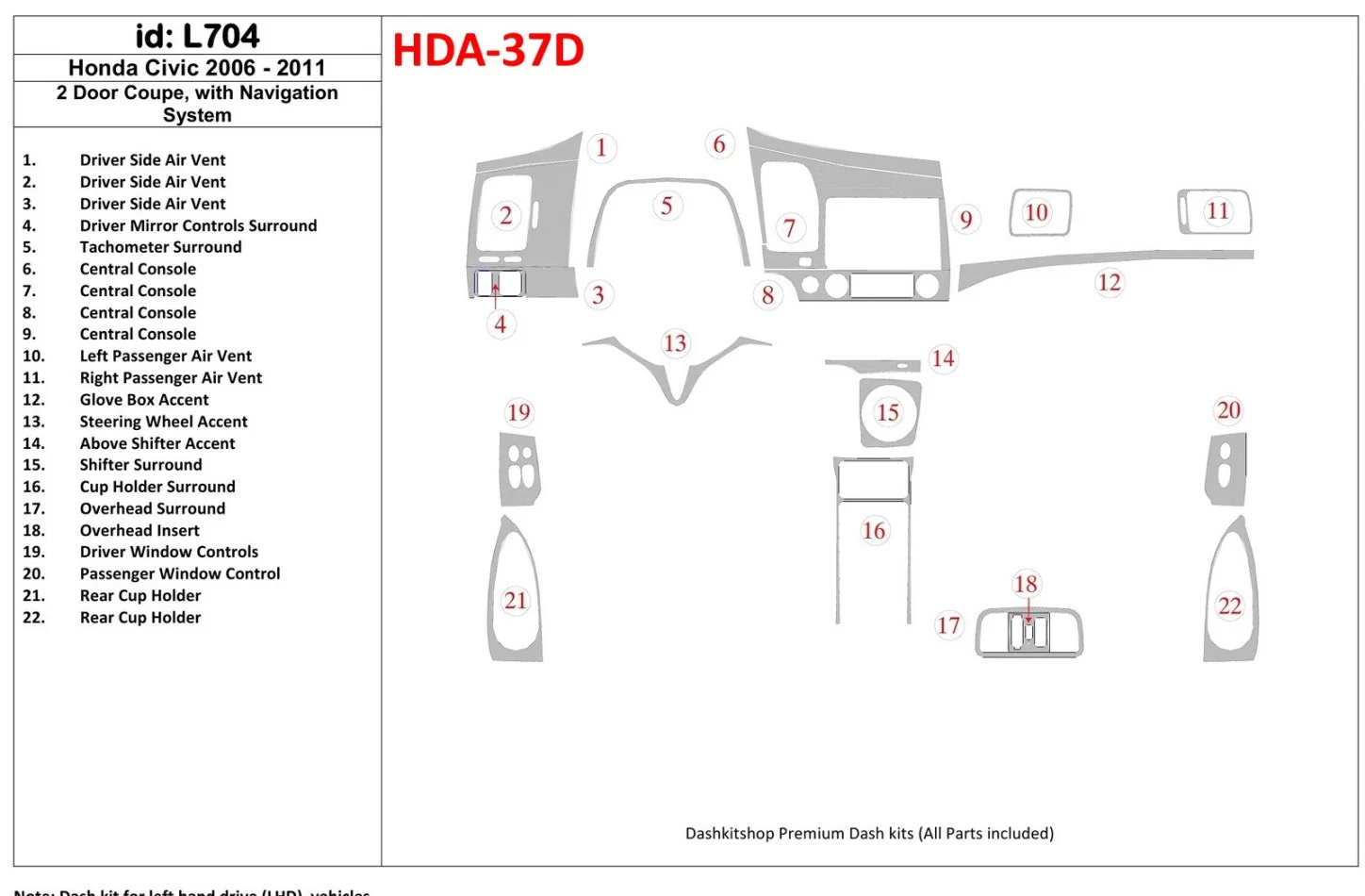 Honda Civic 2006-2011 2 dvere, so systémom NAVI Interiér BD Dash Trim Kit - 1
