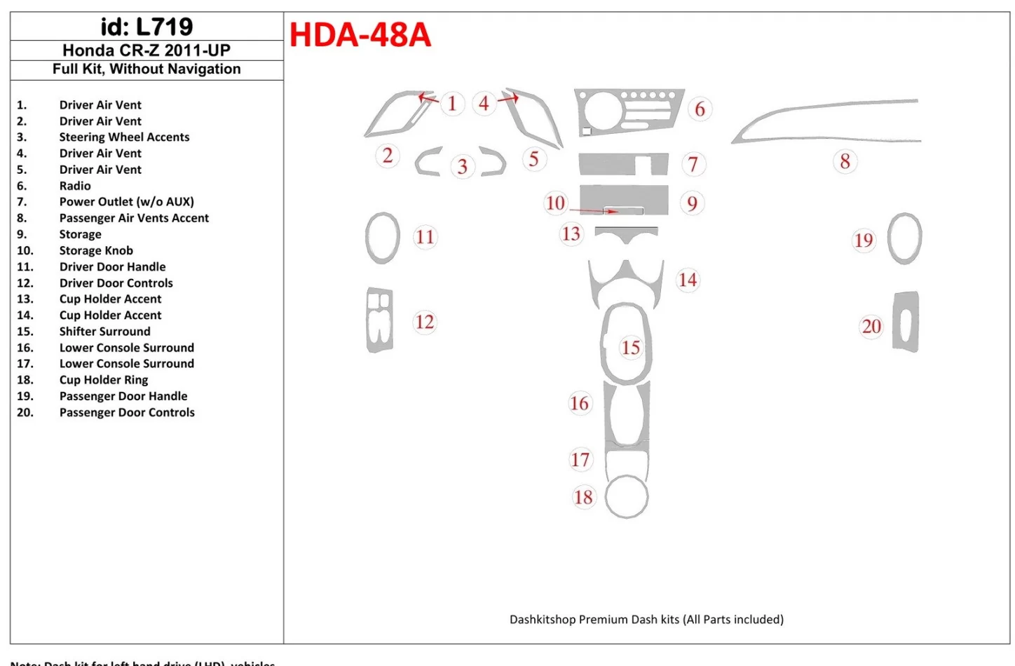 Kompletná súprava Honda CR-Z 2011-UP bez súpravy NAVI interiéru BD Dash Trim Kit - 1