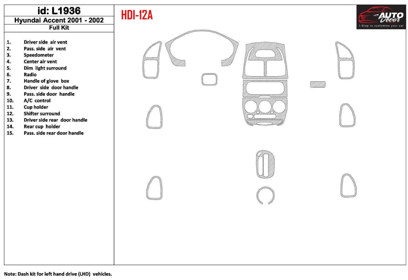 Kompletná súprava Hyundai Accent 2001-2002, súprava 15 dielov Interiér BD Dash Trim Kit - 1