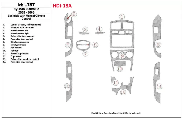 Základná sada Hyundai Santa Fe 2005-2006, s manuálnou prevodovkou a interiérom klimatizácie BD Dash Trim Kit - 1 Základná sada Hyundai Santa Fe 2005-2006, s manuálnou prevodovkou a interiérom klimatizácie BD Dash Trim Kit - 1