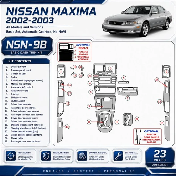 Nissan Maxima 2002–2003 základná sada; Automatic Gearbox; No NAVI 3D sada dekorov interiéru palubnej dosky 23-dielna