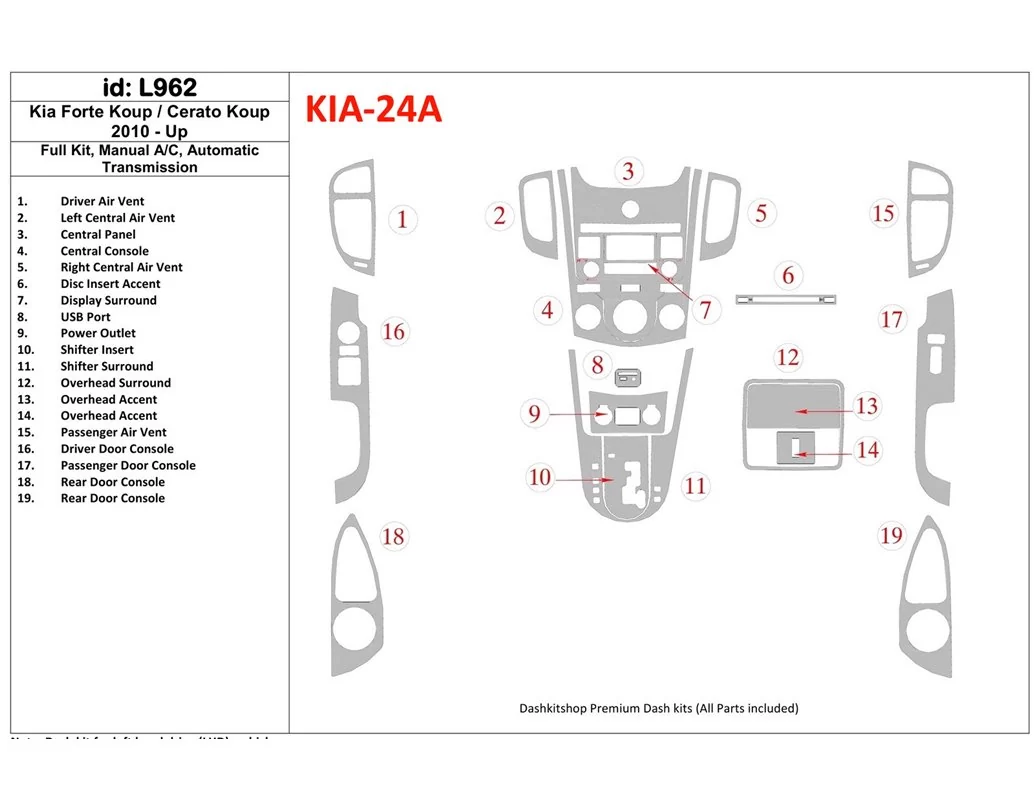 Kompletná sada KIA Cerato Koup 2010-UP, manuálna prevodovka AC, interiér automatickej prevodovky BD Dash Trim Kit - 1