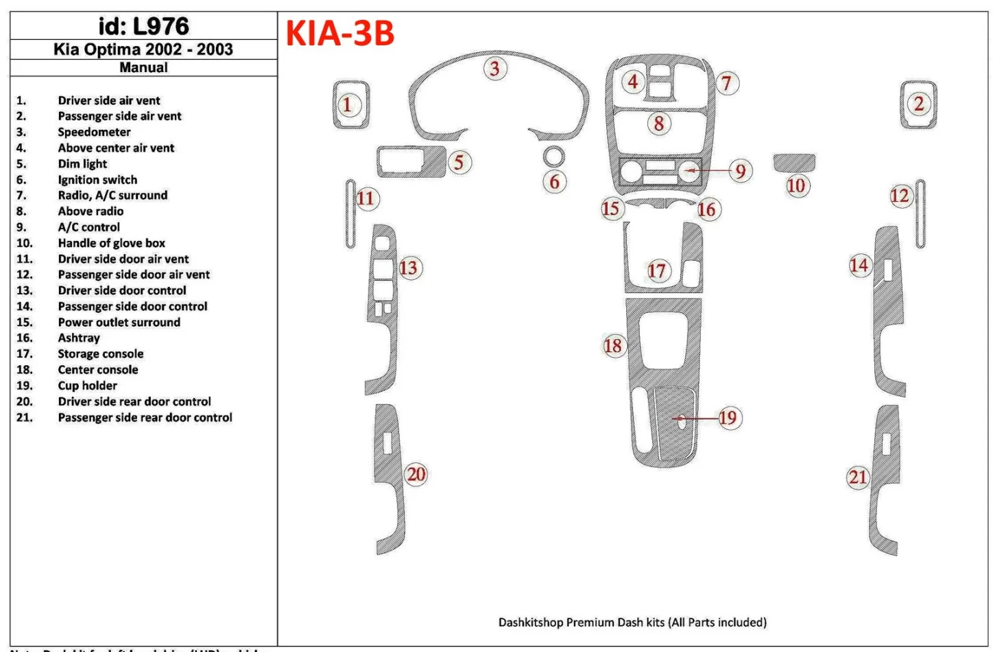 Kia Optima 2002-2003 Súprava obloženia interiéru manuálnej prevodovky BD - 1