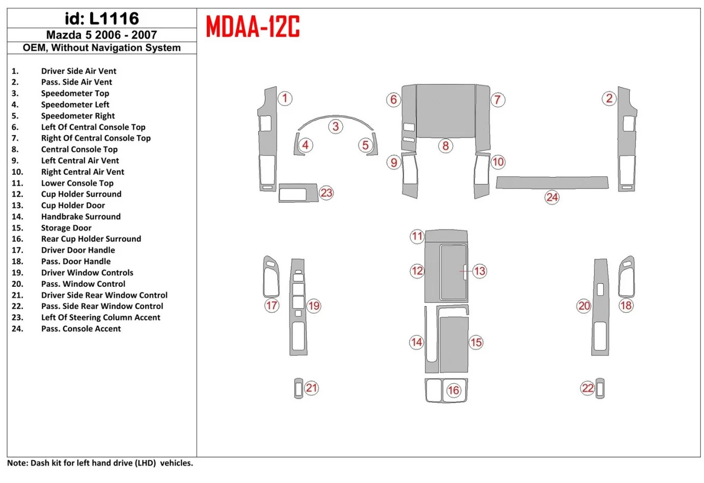 Mazda Mazda5 2006-2007 OEM, bez súpravy NAVI interiéru BD Dash Trim Kit - 1
