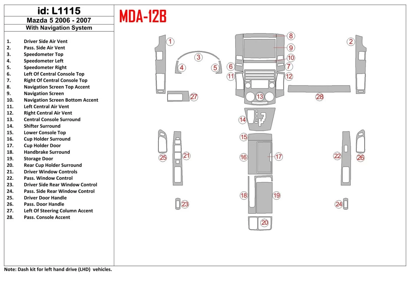 Mazda Mazda5 2006-2007 s vnútornou súpravou NAVI BD Dash Trim Kit - 1