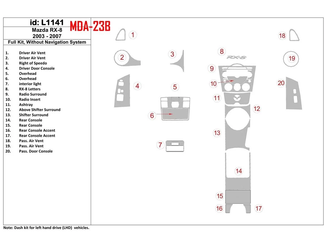Mazda RX-8 2003-2007 Kompletná sada, bez systému NAVI Interiér BD Dash Trim Kit - 1