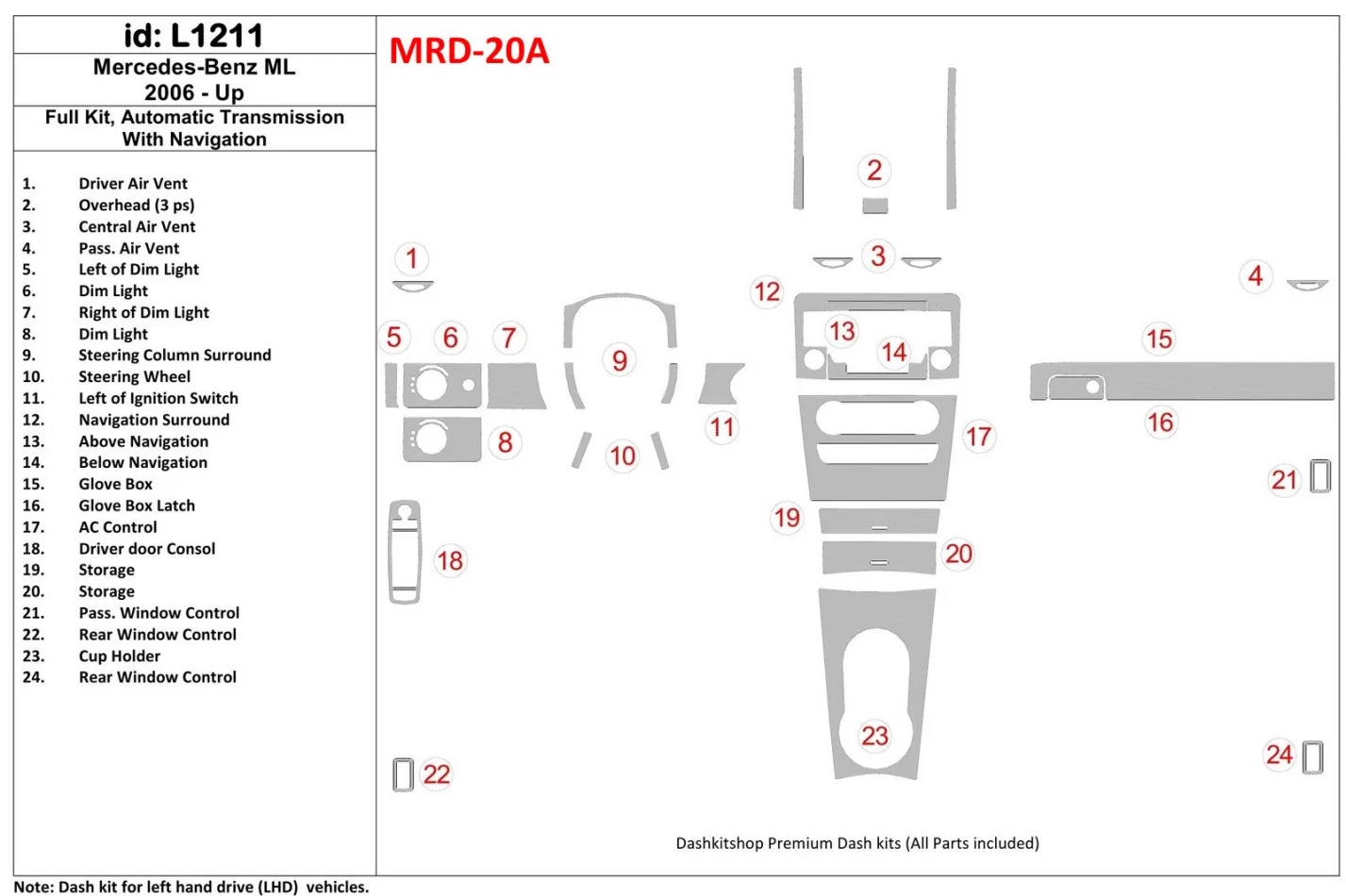 Mercedes Benz ML W164 Class 2006-UP Kompletná sada, Automatická prevodovka, S NAVI Interiér BD Dash Trim Kit - 1