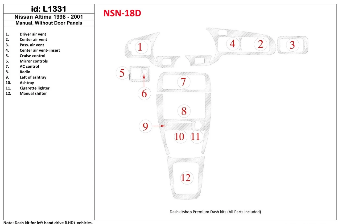 Nissan Altima 1998-2001 manuálna prevodovka, bez panelov dverí, sada 12 dielov Interiér BD Dash Trim Kit - 1
