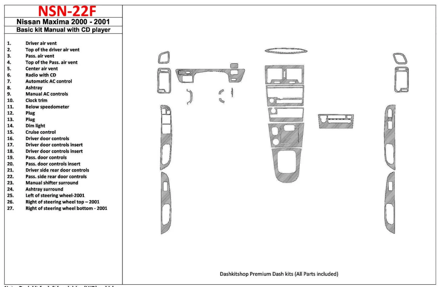 Základná sada Nissan Maxima 2000-2001, manuálna prevodovka, rádio s CD prehrávačom, sada 27 dielov Interiér BD Dash Trim Kit - 1