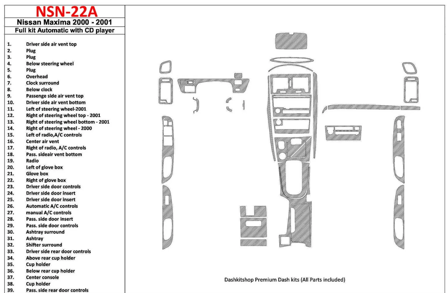 Nissan Maxima 2000-2001 Kompletná sada, Automatická prevodovka, Rádio s CD prehrávačom, Súprava 39 dielov Interiér BD Dash Trim 