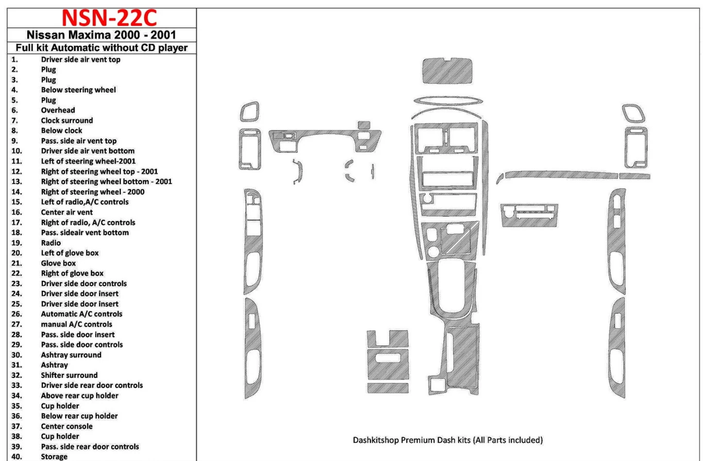 Nissan Maxima 2000-2001 Kompletná sada, Automatická prevodovka, Rádio bez CD prehrávača, Súprava 40 dielov Interiér BD Dash Trim