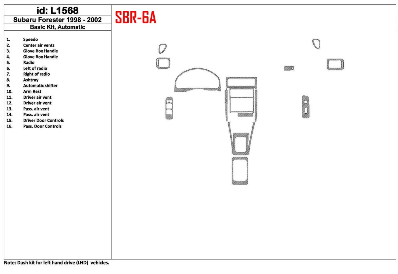 Subaru Forester 1998-2002 automatická prevodovka, základná sada, sada 16 dielov Interiér BD Dash Trim Kit - 1