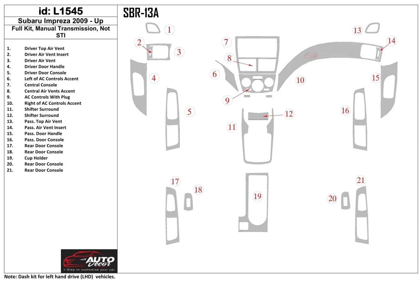 Subaru Impreza 2009-UP kompletná sada, manuálna prevodovka, ?? Súprava obloženia palubnej dosky STI interiéru BD - 1