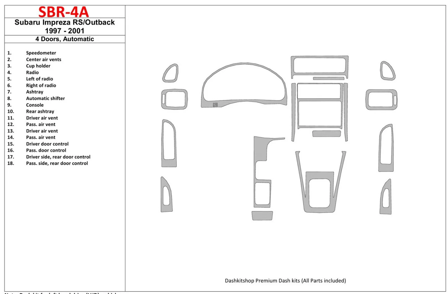 Subaru Impreza RS 1997-UP 4 dvere, automatická prevodovka, sada 18 dielov Interiér BD Dash Trim Kit - 1