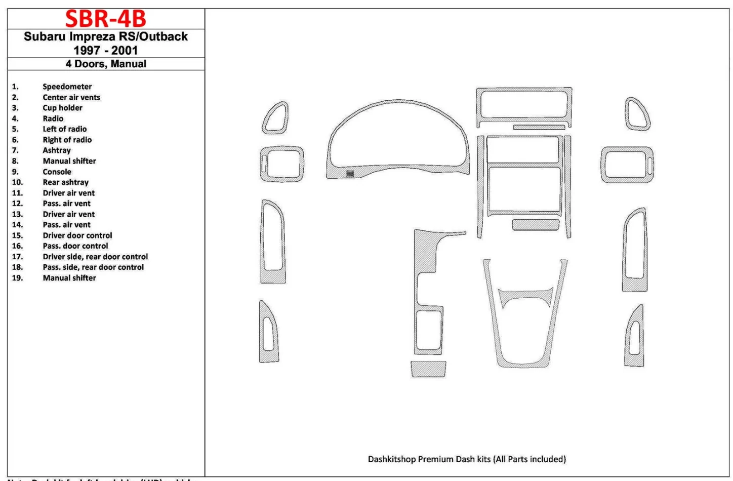 Subaru Impreza RS 1997-UP 4 dvere, manuálna prevodovka, sada 19 dielov Interiér BD Súprava obloženia palubnej dosky - 1