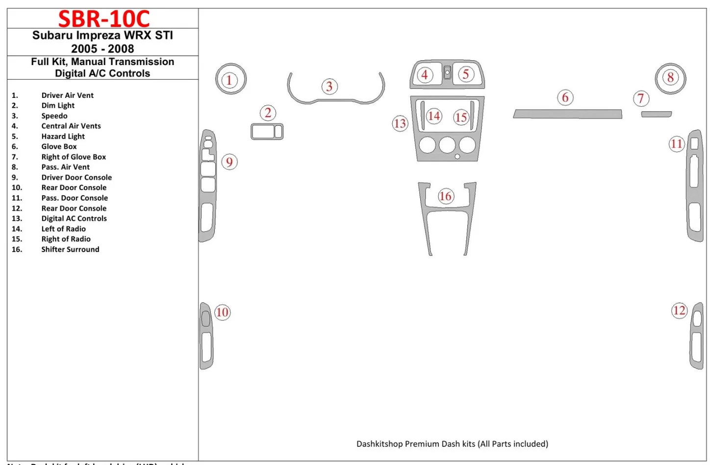Subaru Impreza WRX 2005-2008 Kompletná sada, manuálna prevodovka, Automatická súprava AC ovládania interiéru BD Dash Trim Kit - 
