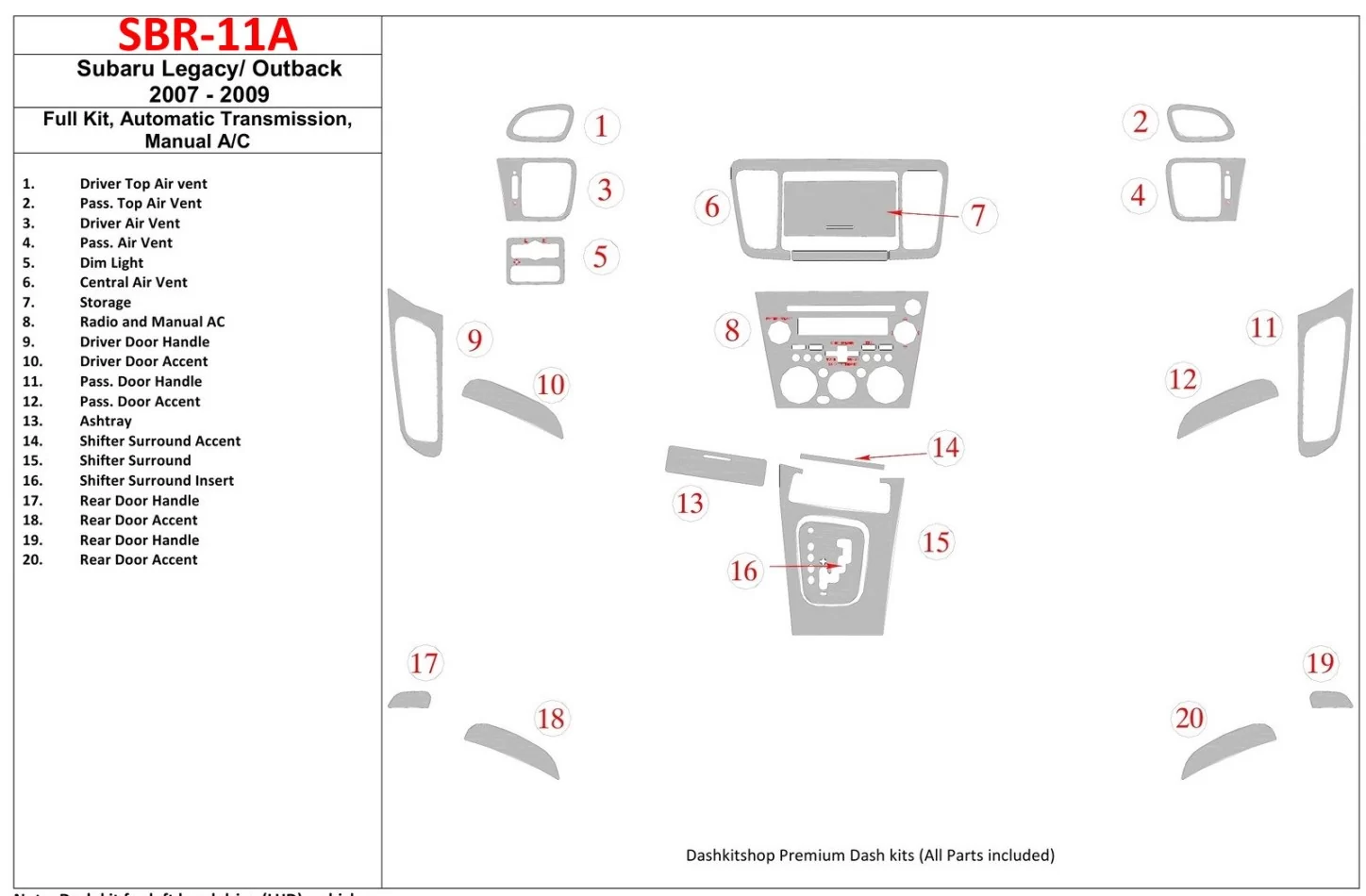 Subaru Legacy 2007-2009 kompletná sada, automatická prevodovka, manuálna prevodovka AC interiér BD súprava obloženia palubnej do