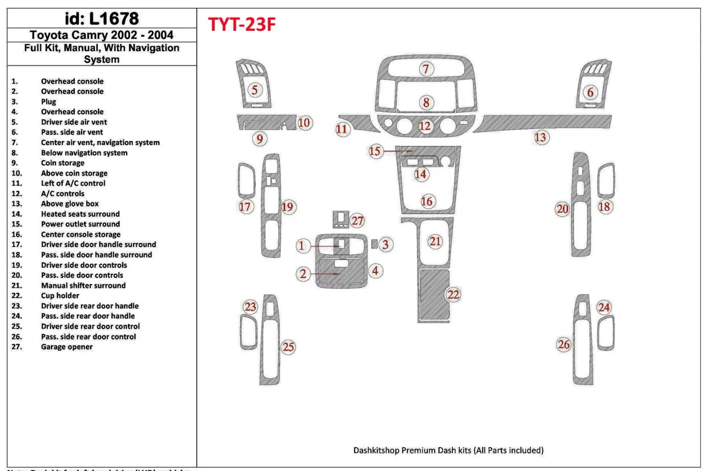 Toyota Camry 2002-2004 Kompletná sada, Manuálna prevodovka, So systémom NAVI, Bez OEM interiéru BD Dash Trim Kit - 1