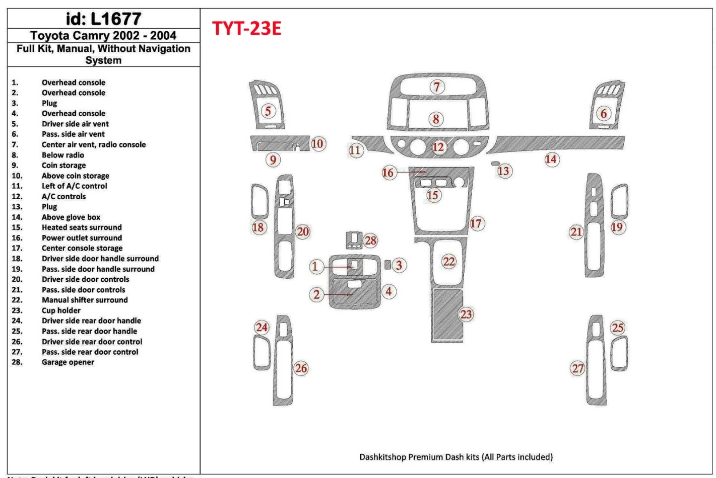 Toyota Camry 2002-2004 Kompletná sada, Manuálna prevodovka, Bez systému NAVI, Bez OEM Interiérovej súpravy BD Dash Trim Kit - 1
