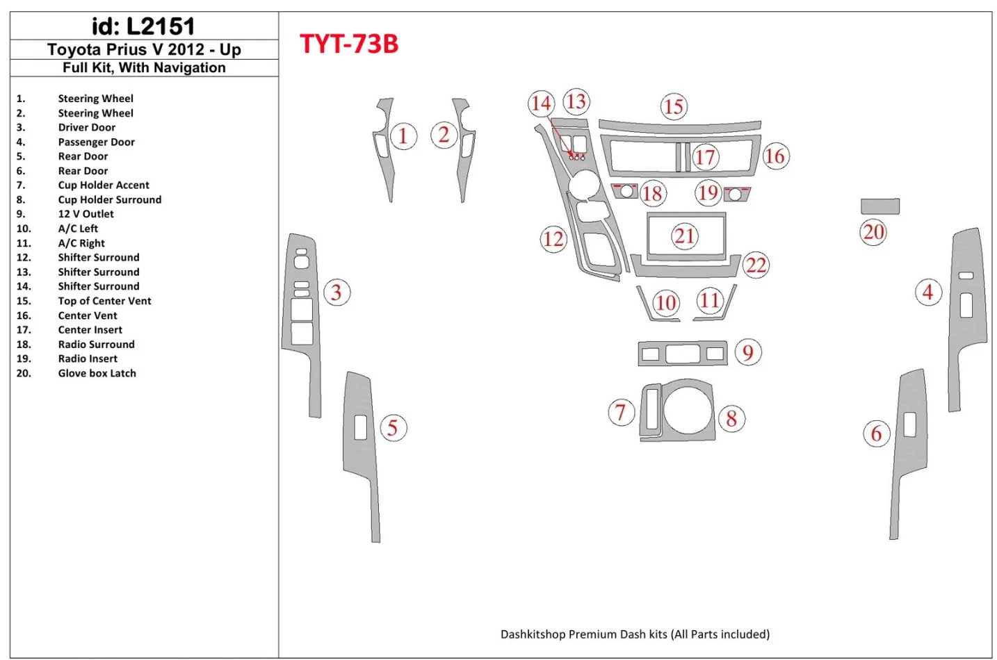 Kompletná súprava Toyota Pius V 2012-UP s vnútornou súpravou NAVI BD Dash Trim Kit - 1