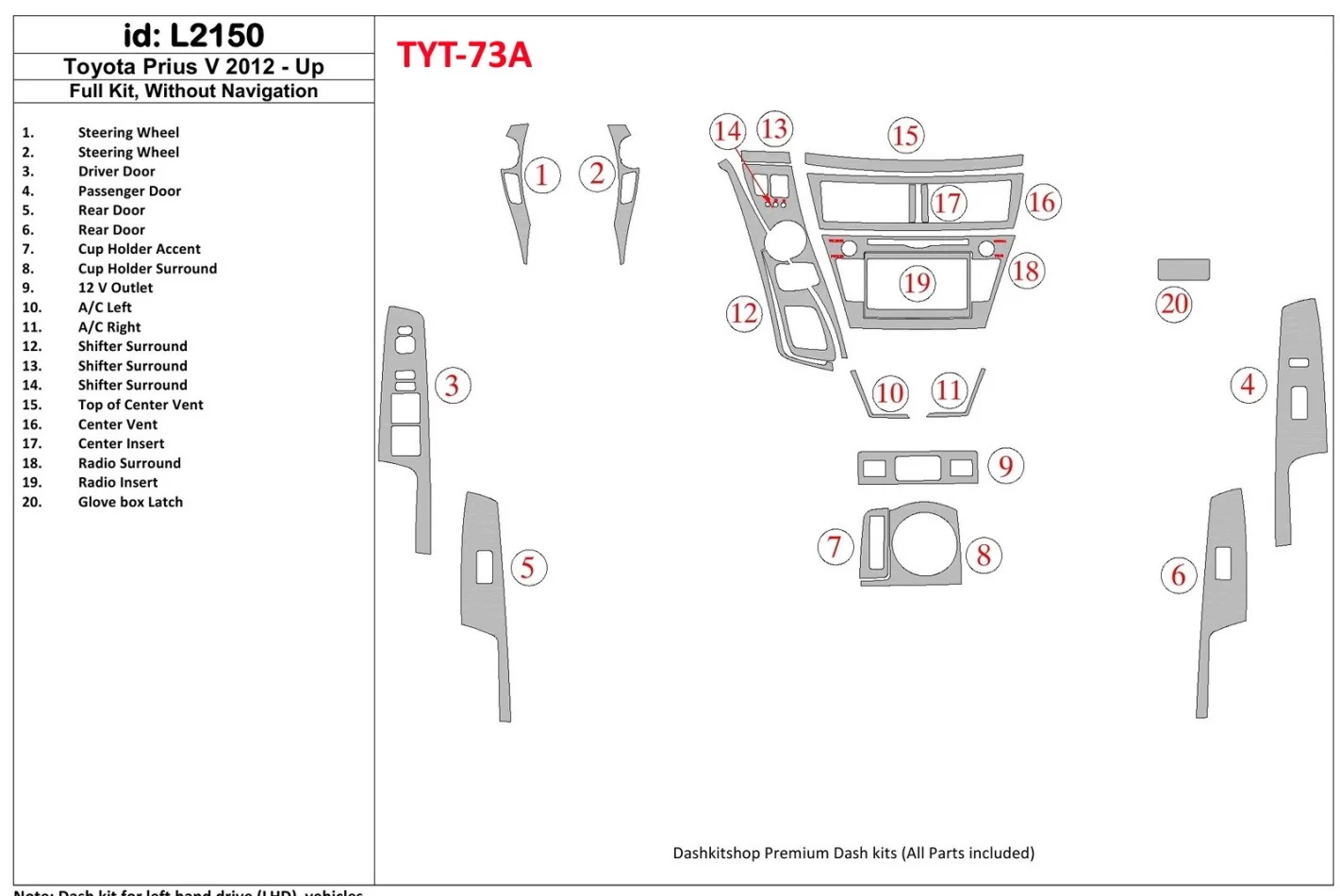 Kompletná sada Toyota Pius V 2012-UP, bez súpravy NAVI interiéru BD Dash Trim Kit - 1