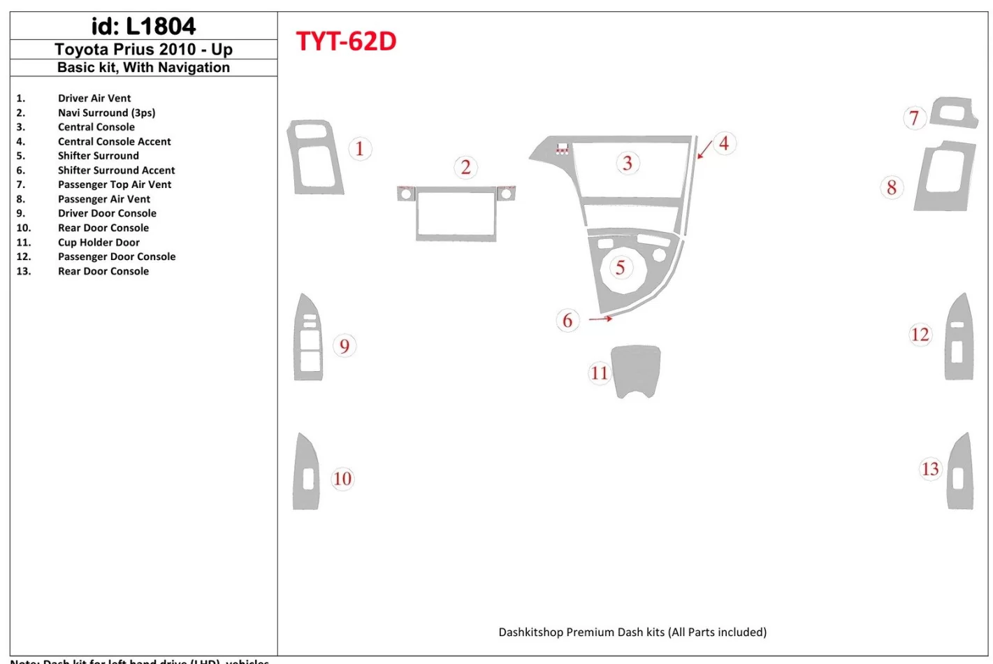 Základná sada Toyota Prius 2010-UP so systémom NAVI Interiér BD Dash Trim Kit - 1